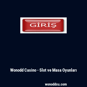 Wonodd Casino - Slot ve Masa Oyunları